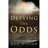 Defying the Odds