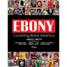 Ebony: Covering Black America