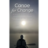Canoe for Change: A Journey Across Canada