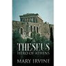 Theseus: Hero Of Athens