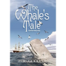 The Whale's Tale: Call Me Moby Dick