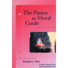 The Pastor as Moral Guide