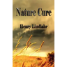 Nature Cure - Henry Lindlahr