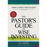 The Pastor's Guide to Wise Investing