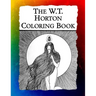 The W.T. Horton Coloring Book: Elegant Art Nouveau Images from the Favorite Artist of W.B. Yeats
