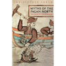 Myths of the Pagan North: The Gods of the Norsemen