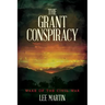 The Grant Conspiracy: Wake of the Civil War