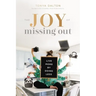 Joy of Missing Out Softcover