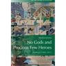 No Gods and Precious Few Heroes: Scotland 1900-2015