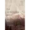 The Sentimental Life of International Law: Literature, Language, and Longing in World Politics