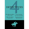 4 Detectives: Miss Madelyn Mack, Detective / Problems for Violet Strange / Miss Van Snoop / Florence Cusack