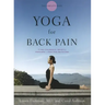Yoga for Back Pain: The Complete Guide