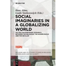 Social Imaginaries in a Globalizing World