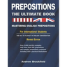 Prepositions: The Ultimate Book - Mastering English Prepositions
