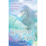 Unicorn Rising: Live Your Truth and Unleash Your Magic