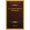 3-5-7 Minute Talks on Freemasonry