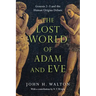 The Lost World of Adam and Eve: Genesis 2-3 and the Human Origins Debate
