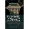 Embodied Cognition and Cinema