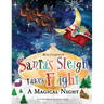 Santa's Sleigh Takes Flight! A Magical Night.