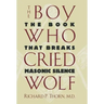 The Boy Who Cried Wolf: The Book That Breaks Masonic Silence