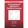 A Computational Approach to Statistical Learning