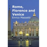 Rome, Florence and Venice