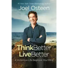 Think Better, Live Better: A Victorious Life Begins in Your Mind