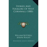 Stories And Folklore Of West Cornwall (1880)