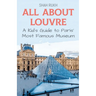 All About Louvre: A Kid's Guide to Paris' Most Famous Museum