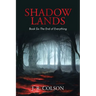 Shadow Lands Book Six the End of Everything