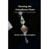Cleaning the Coincidence Closet: Exploring the 'Inexplicable'