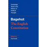 Bagehot: The English Constitution