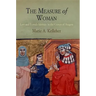 The Measure of Woman: Law and Female Identity in the Crown of Aragon