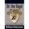Sir, The Days! West Point July 1960 - June 1964