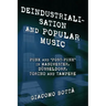 Deindustrialisation and Popular Music: Punk and 'Post-Punk' in Manchester, Düsseldorf, Torino and Tampere