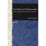 The Politics of Professionalism: A Retro-Progressive Proposal for Librarianship