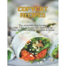 CopyCat Recipes: The Complete Step-by-Step with 100+ Accurate and Tasty Dishes From the Most Famous to Make at Home