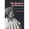 The Berbers of Morocco: A History of Resistance
