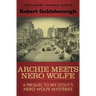 Archie Meets Nero Wolfe: A Prequel to Rex Stout's Nero Wolfe Mysteries