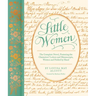 Little Women: The Complete Novel, Featuring the Characters' Letters and Manuscripts, Written and Folded by Hand