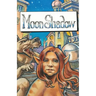 Moon Shadow: A Graphic Novel