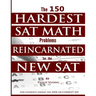 The 150 HARDEST SAT Math Problems REINCARNATED for the NEW SAT
