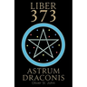 Liber 373 Astrum Draconis