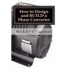 How to Design and build a Phase Converter: Save 50 precent on the cost, by doing it yourself