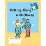 Getting Along with Others