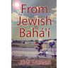 From Jewish to Baha'i