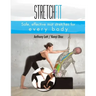 Stretchfit: Safe, effective mat stretches for every body