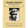 Passing Through: Exploring the Envelope, Part One