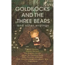 Goldilocks and The Three Bears & Other Writings