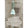 Love, Devotion, and Longing: Complete Love and Devotion Series 2-books-in-1
